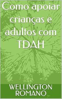 Livro Como apoiar crianças e adultos com TDAH