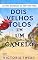 Livro Dois velhos tolos em um camelo (Velhos bobos Livro 3)