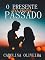 Livro O presente do meu passado