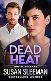 Dead Heat: (Truth Seekers Book 4)