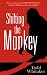 Shifting the Monkey: The Art of Protecting Good People From Liars, Criers, and Other Slackers - Book by Todd Whitaker