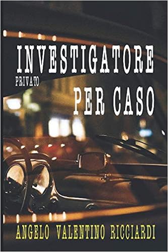 Angelo Valentino Ricciardi - Investigatore per caso (2020)