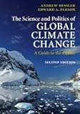 Image de The Science and Politics of Global Climate Change: A Guide to the Debate