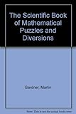 Mathematical puzzles & diversions by 