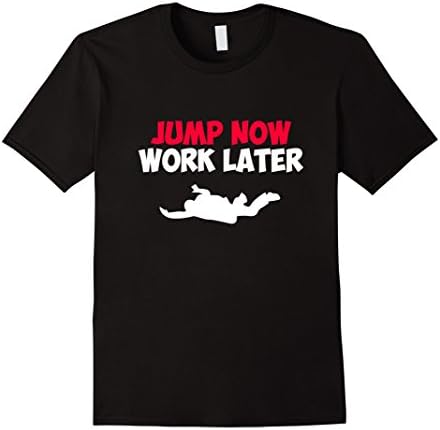 Men's Skydiving T-Shirt - Jump Now Work Later XL Black