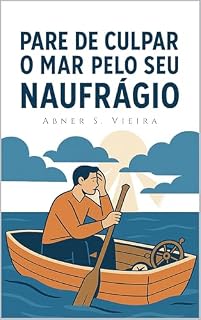 Livro Pare de Culpar o Mar pelo seu Naufrágio