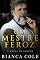 Livro Um Mestre Feroz: Um Romance Mafioso Sombrio e Proibido. (A Máfia De Boston)