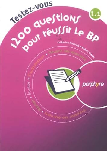 Download 1200 Questions pour réussir le BP : Tome 1 PDF