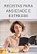 Livro Receitas Para Ansiedade E Estresse