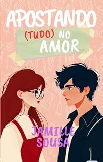 Livro Apostando (tudo) no amor