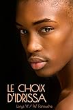 Le choix d'Idrissa (French Edition) by Lorys V., Pa' Farouche