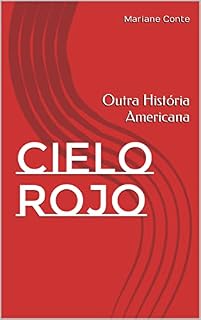 Livro Cielo Rojo: Outra História Americana