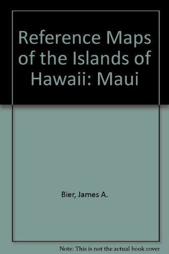 Map of Maui the Valley Isle: Reference Maps of the Islands of Hawaii Folded by James A. Bier