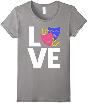 Womens Fantastic LOVE THEATER MASKS t-shirt (gift actresses actors) Large Slate