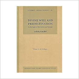 divine will and predestination ashqar