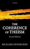 The Coherence of Theism: Second Edition (Clarendon Library of Logic and Philosophy)