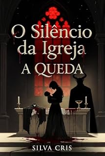 Livro O silêncio da igreja: A queda