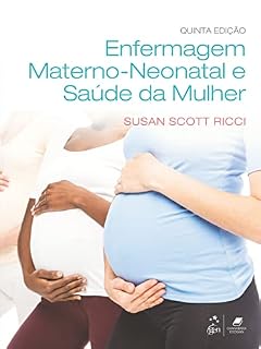 Livro Enfermagem Materno-Neonatal e Saúde da Mulher