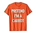 Pretend I'm a Carrot Shirt - Easy DIY Halloween Costume Tee