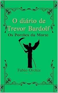 Livro O Diário de Trevor, Os Portões da Morte