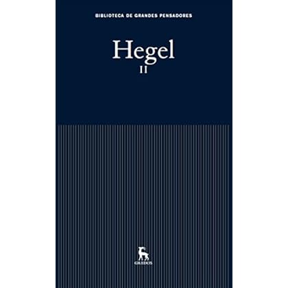 Hegel II (Biblioteca Grandes Pensadores)