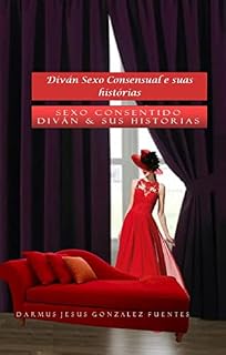 Livro Diván Sexo Consensual e suas histórias: Sexo Consentido