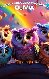 Livro Olivia - A Coruja Que Queria Voar Rápido