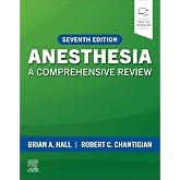 Anesthesia: A Comprehensive Review