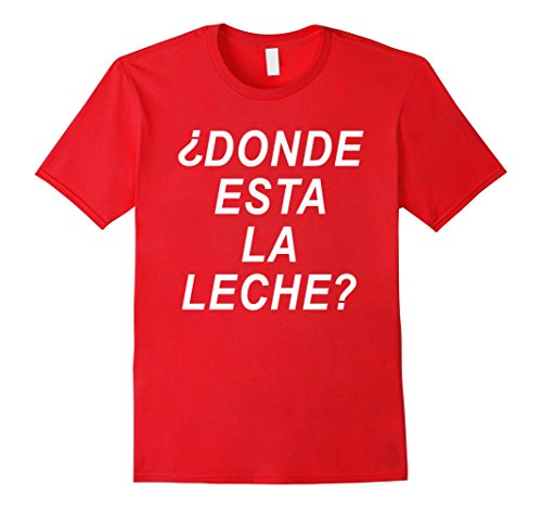 Mens DONDE ESTA LA LECHE? FUNNY VIDEO DANNY VIRAL SHIRT Medium Red