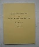 Spartacus' Uprising and Soviet Historical Writing, Rubinsohn, W. Z., 0951124315