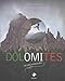 Dolomites: 150 ans d'histoire (Editions du Mont-Blanc) (French Edition) by 