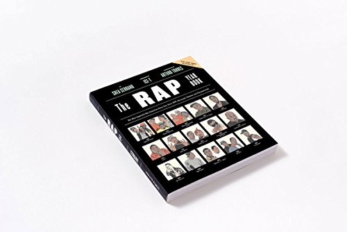 The Rap Year Book: The Most Important Rap Song From Every Year Since 1979, Discussed, Debated, and Deconstructed