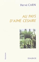 Au pays d'Aimé Césaire