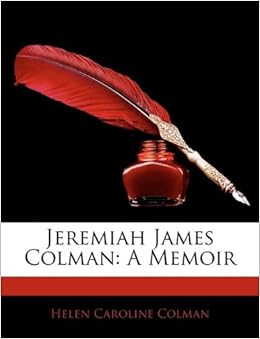 Jeremiah James Colman A Memoir Amazon.co.uk Colman, Helen Caroline