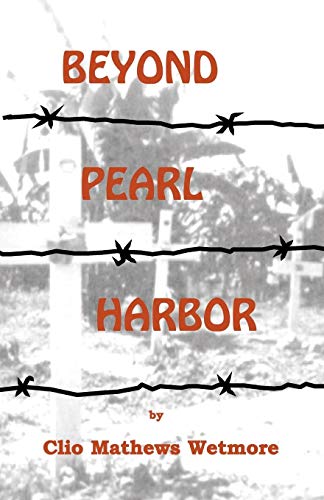 Beyond Pearl Harbor by Clio Mathews Wetmore