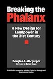 Breaking the Phalanx: A New Design for Landpower in the 21st Century (Bibliographies and Indexes in by Douglas A. Macgregor