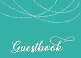 Guest Book: Teal Blue Cover: Birthday, Bridal Shower, Wedding, Baby Shower and Anniversary - String by BellaBee Guestbooks