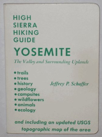 Yosemite (High Sierra Hiking Guide, No 1) by Jeffery Schaffer