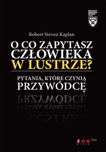 O co zapytasz czlowieka w lustrze