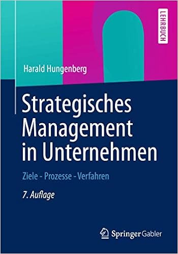 Amazon Com Strategisches Management In Unternehmen Ziele Prozesse Verfahren German Edition 9783834934130 Hungenberg Harald Books Amazon Com Strategisches Management In Unternehmen Ziele Prozesse Verfahren German Edition 9783834934130 Hungenberg Harald Books