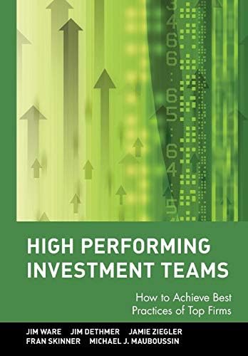 High Performing Investment Teams: How to Achieve Best Practices of Top Firms