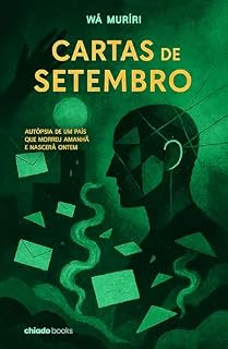 Livro Cartas de Setembro - Autópsia de um País que Morreu Amanhã e Nascerá Ontem