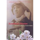 Kamikaze Diaries: Reflections of Japanese Student Soldiers