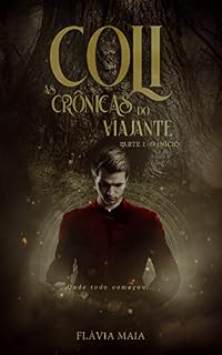 Livro Coli - As Crônicas do Viajante : Parte I - O início