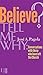 Believe? Tell me Why: Conversations with Those Who Have Left the Church (Ministeria) (Fides)