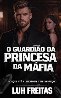 Livro O Guardião da Princesa : Porque Até A Liberdade Tem Um Preço