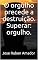 Livro O orgulho precede a destruição.  Superar: orgulho.