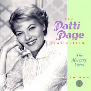 Patti Page - The Patti Page Collection: The Mercury Years, Vol. 2 - Zortam Music