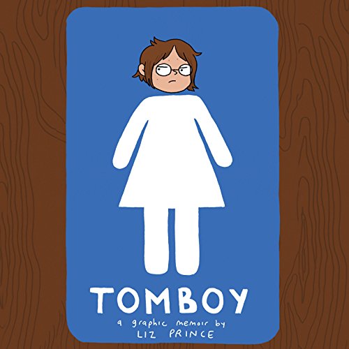 Tomboy: A Graphic Memoir