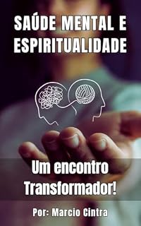 Livro Saúde Mental e Espiritualidade: Um Encontro Transformador